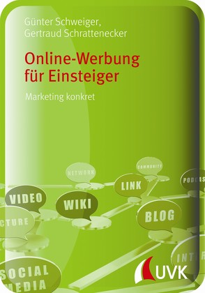 Online-Werbung für Einsteiger von Schrattenecker,  Gertraud, Schweiger,  Günter