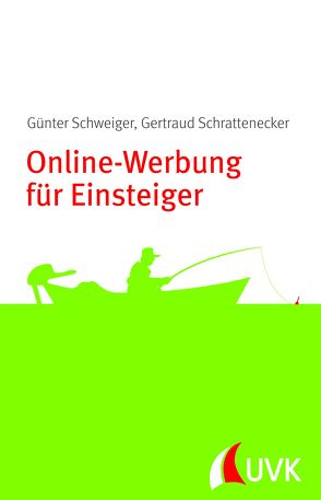 Online-Werbung für Einsteiger von Schrattenecker,  Gertraud, Schweiger,  Günter