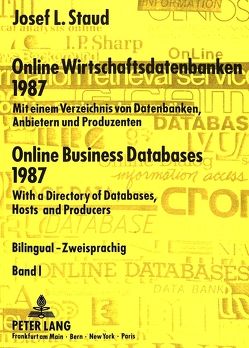 Online Wirtschaftsdatenbanken 1987- Online Business Databases 1987 von Staud,  Josef L.
