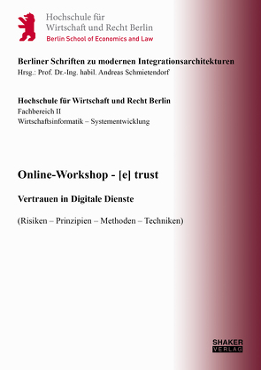 Online-Workshop – [e] trust von Hartenstein,  Sandro, Schmidt,  Steven, Schmietendorf,  Andreas