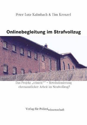 Onlinebegleitung im Strafvollzug von Kalmbach,  Peter Lutz, Krenzel,  Tim