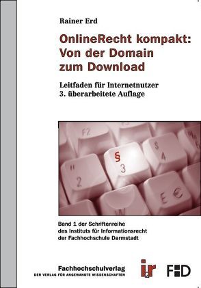 OnlineRecht kompakt: Von der Domain zum Download von Erd,  Rainer