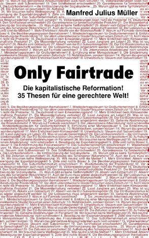 Only Fairtrade von Müller,  Manfred Julius