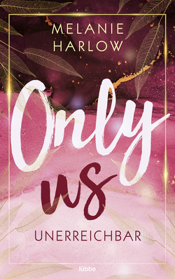 Only Us – Unerreichbar von Harlow,  Melanie, Link,  Michaela