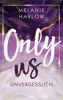 Only Us – Unvergesslich von Harlow,  Melanie, Link,  Michaela