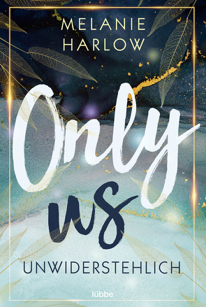 Only Us – Unwiderstehlich von Harlow,  Melanie, Link,  Michaela