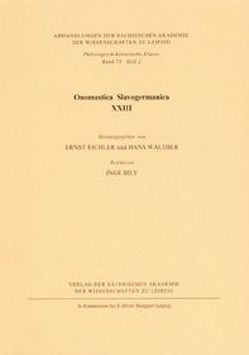 Onomastica Slavogermanica XXIII von Eichler,  Ernst, Walther,  Hans