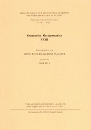 Onomastica Slavogermanica XXIII von Eichler,  Ernst, Walther,  Hans