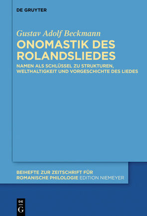 Onomastik des Rolandsliedes von Beckmann,  Gustav Adolf