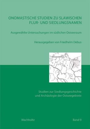 Onomastische Studien zu slawischen Flur- und Ortsnamen von Debus,  Friedhelm, Müller-Wille,  Michael