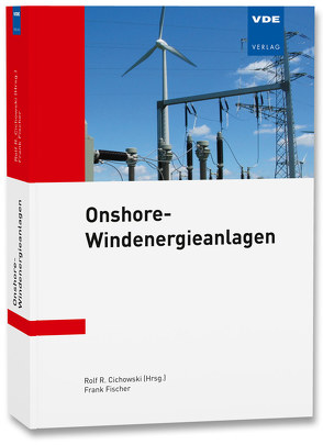Onshore-Windenergieanlagen von Cichowski,  Rolf Rüdiger, Fischer,  Frank