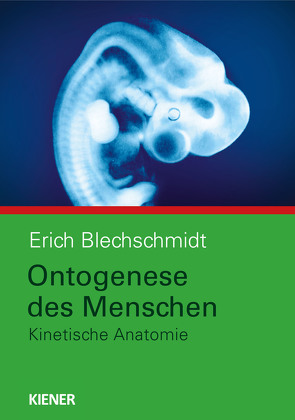 Ontogenese des Menschen von Blechschmidt,  Erich