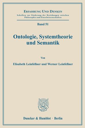 Ontologie, Systemtheorie und Semantik. von Leinfellner,  Elisabeth, Leinfellner,  Werner