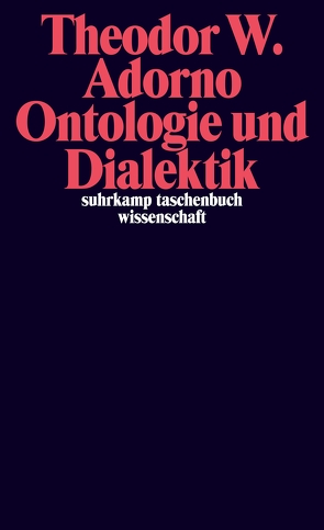 Ontologie und Dialektik von Adorno,  Theodor W., Tiedemann,  Rolf