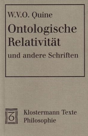 Ontologische Relativität und andere Schriften von Quine,  Willard van Orman, Spohn,  Wolfgang