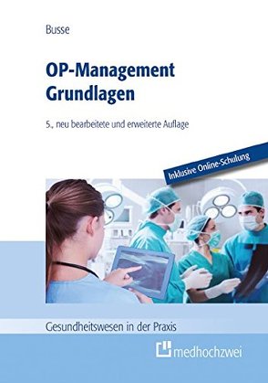 OP-Management Grundlagen von Busse,  Thomas