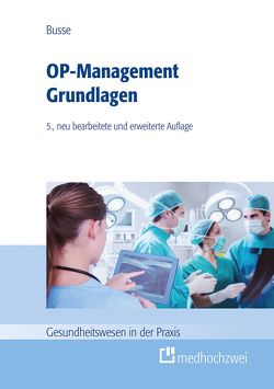 OP-Management Grundlagen von Busse,  Thomas