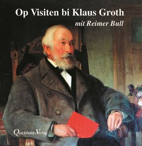 Op Visiten bi Klaus Groth mit Reimer Bull von Bull,  Reimer, Groth,  Klaus