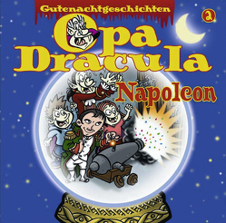 Opa Draculas Gutenachtgeschichten 2 – Napoleon von Dracula,  Opa, Hagen,  Till, Völz,  Wolfgang