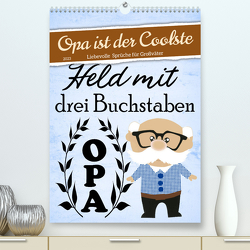 Opa ist der Coolste (Premium, hochwertiger DIN A2 Wandkalender 2023, Kunstdruck in Hochglanz) von Löwer,  Sabine