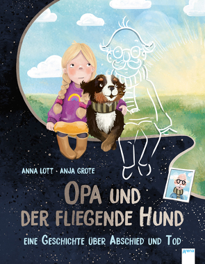 Opa und der fliegende Hund von Grote,  Anja, Lott,  Anna