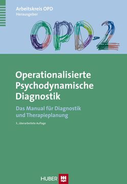 OPD-2 – Operationalisierte Psychodynamische Diagnostik von Arbeitskreis OPD, Cierpka,  Manfred