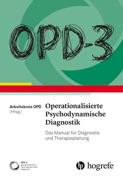 OPD-3 – Operationalisierte Psychodynamische Diagnostik von Arbeitskreis OPD