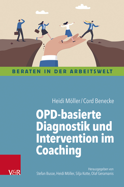 OPD-basierte Diagnostik und Intervention im Coaching von Benecke,  Cord, Möller,  Heidi