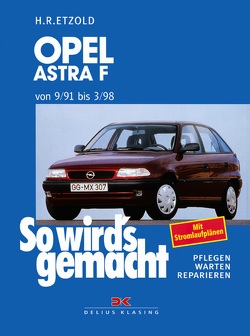 Opel Astra F 9/91 bis 3/98 von Etzold,  Rüdiger
