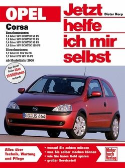Opel Corsa C Benzin-und Dieselmotoren ab Modelljahr 2000 von Korp,  Dieter