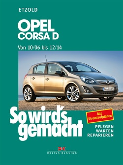 Opel Corsa D 10/06-12/14 von Etzold,  Rüdiger