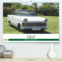 Opel Oldtimer mit dem Blitz (Premium, hochwertiger DIN A2 Wandkalender 2023, Kunstdruck in Hochglanz) von Bagunk,  Anja