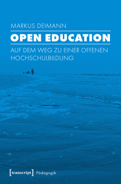 Open Education von Deimann,  Markus
