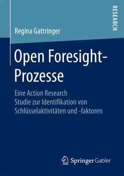 Open Foresight-Prozesse von Gattringer,  Regina