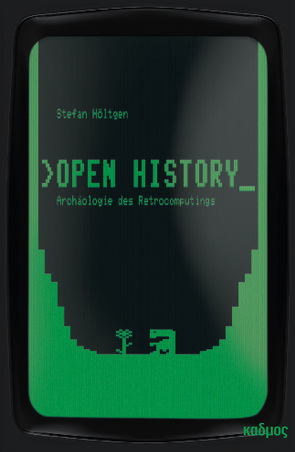 Open History von Höltgen,  Stefan