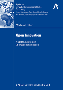 Open Innovation von Bellmann,  Prof. Dr. Klaus, Faber,  Markus J.