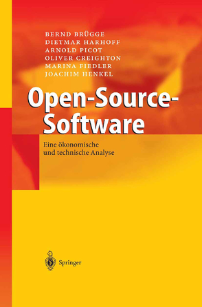 Open-Source-Software von Brügge,  Bernd, Creighton,  Oliver, Fiedler,  Marina, Harhoff,  Dietmar, Henkel,  Joachim, Picot,  Arnold