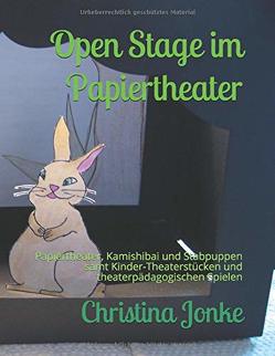 Open Stage im Papiertheater von Jonke,  Christina