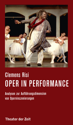 Oper in performance von Risi,  Clemens