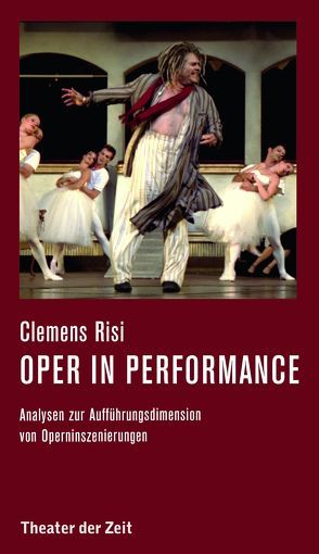 Oper in performance von Risi,  Clemens