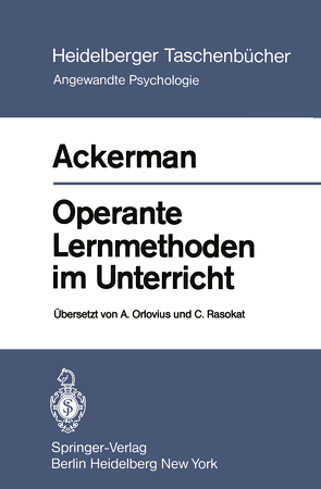 Operante Lernmethoden im Unterricht von Ackerman,  J. M., Orlovius,  A., Rasokat,  C.