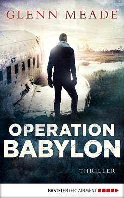 Operation Babylon von Hellmann,  Diana Beate, Meade,  Glenn