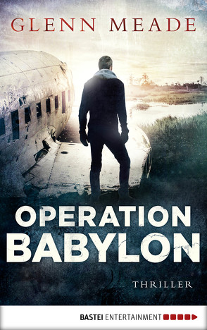 Operation Babylon von Hellmann,  Diana Beate, Meade,  Glenn