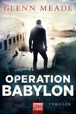 Operation Babylon von Hellmann,  Diana Beate, Meade,  Glenn