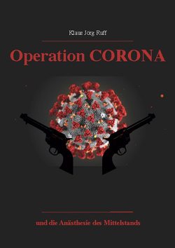 Operation Corona von Ruff,  Klaus Jörg