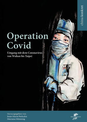 Operation Covid von Münning,  Mariana, Perkuhn,  Dr. Josie-Marie