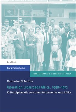 Operation Crossroads Africa, 1958–1972 von Scheffler,  Katharina