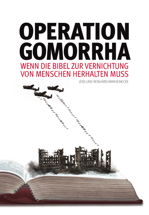 Operation Gomorrha von Marheinecke,  Jens, Marheinecke,  Reinhard