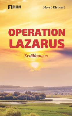 Operation Lazarus von Kleinert,  Horst