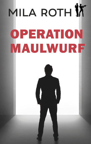 Operation Maulwurf von Roth,  Mila